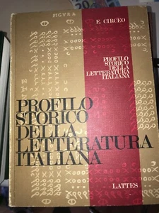 E. CIRCEO - PROFILO STORICO DELLA LETTERATURA ITALIANA - LATTES & C. - 1969 - Foto 1 di 1