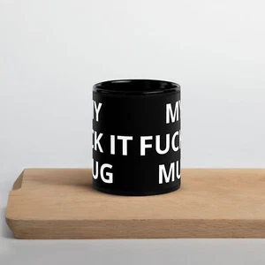 My F?"# It Mug Black mug novelty coffee mug - Picture 1 of 7
