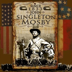 John Singleton Mosby Confederate CSA American Civil War 8 X 12 aluminum sign - Picture 1 of 1