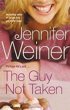 The Guy Not Taken: Stories de Jennifer Weiner | Livre | état bon