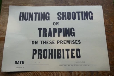 5 vintage no trespassing sign Hunting or trapping on these premises prohibited - Image 1 of 3