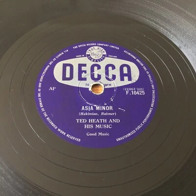 Ted Heath ~ Asia Minor / Dig Deep (Decca F.10425) 10" 78rpm Shellac Record - Image 1 of 4