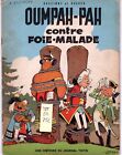 OUMPAH-PAH CONTRE FOIE MALADE UDERZO GOSCINNY EDITION ORIGINALE 1967