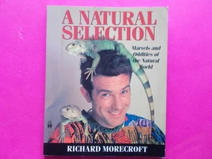 A Natural Selection Marvels & Oddities of the Natural World by Richard Morecroft - Picture 1 of 10