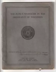1925 WISCONSIN GEOGRAPHY-Pupil's WORKBOOK~Marathon County~FLIETH/Rib Mountain - Picture 1 of 12