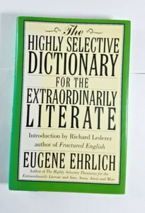 Highly Selective Dictionary for the Extraordinarily Literate Ehrlich 1997 1st Ed - Picture 1 of 12
