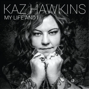 Kaz Hawkins My Life and I (CD) Album - Bild 1 von 1