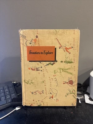 Frontiers to Explore Textbook Vintage HC 1956 - Image 1 of 4