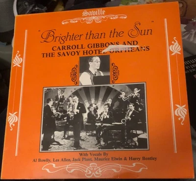Carroll Gibbons And Savoy Hotel Orpheans - Brighter Than The Sun 1985 LP, Comp,  - Image 1 of 2