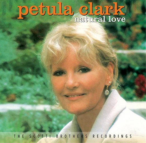 Petula Clark Natural Love: The Scotti Brothers Recordings (CD) Album - Photo 1/1