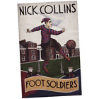Foot Soldiers - Nick Collins (2020, Paperback) Z2