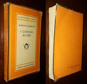 I coniugi Allori, Marino Moretti, 1°Ed. Medusa Mondadori 1946. - Foto 1 di 1