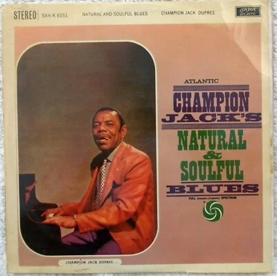 CHAMPION JACK DUPREE "NATURAL AND SOULFUL BLUES" LONDON ATLANTIC SAH-K6151 RARE! - Image 1 of 4
