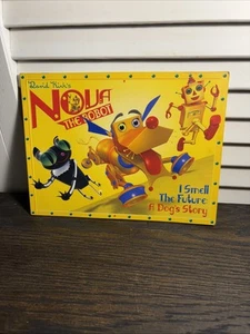 BOOK CHILDRENS Nova The Robot I SMELL THE FUTURE a dog story DAVID KIRK 2006 - Picture 1 of 5