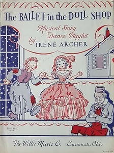 The Ballet In The Doll Shop Story Piano Vocal Sheet Music By Irene Archer - Picture 1 of 5