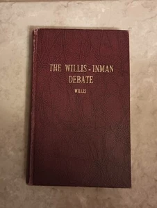 The Willis-Inman Debate by Cecil Willis (1968, Hardcover) - Foto 1 di 5