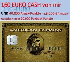 160- € CASH - American Express Karte (GOLD)+ 200 € Amazongutschein(durch Amex) 