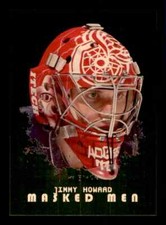 2008-09 ITG Between The Pipes Masked Men Gold #MM06 Jimmy Howard #10 (ref 16273)