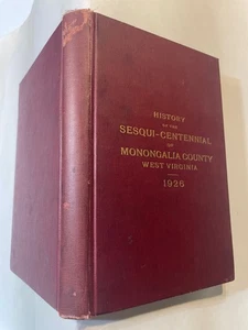 History Sesqui-centennial Monongalia County West Virginia 1926 - Picture 1 of 5