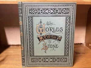 1879 The World’s Worship In Stone - Temple, Cathedral, And Mosque - Illustrated - Picture 1 of 12
