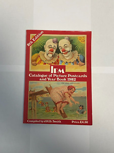 IPM Catalogue of Picture Postcards & Year Book 1982 by J.H.D Smith PB Book