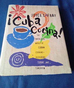I Cuba Cocina! by Joyce LaFray Hardcover Cookbook 1994 First Edition Hearst DJ - Picture 1 of 3