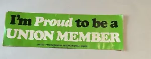 Adesivo piccolo paraurti vintage United Paperworkers Union verde orgoglioso membro sindacato - Foto 1 di 7