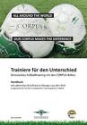 Trainiere fr den Unterschied: Stimulatives Fussballtraining mit dem CORPUS by Ol