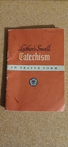 Luther's Small Catechism In Prayer Form by Martin Luther 1963 Paperback Book - Picture 1 of 7