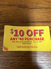 Bath & Body Works Coupon $10 Off $40 Purchase Expires 6/25/2023