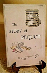 STORY OF PEQUOT BY CLIVE JARVIS 1929 NAUMKEAG STEAM COTTON CO SALEM MA SHEETS. - Picture 1 of 10