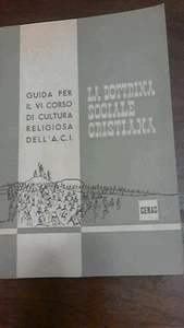 LA DOTTRINA SOCIALE CRISTIANA GUIDA PER VI CORSO DI CULTURA RELIGIOSA DELL ACI - Imagen 1 de 1