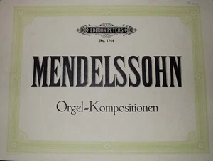 Mendelssohn, F. - Orgel - Kompositionen - Picture 1 of 2