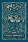 Richard Wurmbrand With God in Solitary Confinement (Paperback) (UK IMPORT)