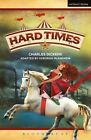 Hard Times (Modern Plays)-Deborah McAndrew,Charles Dickens