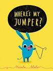 Where's My Jumper? by Slater, Nicola Book The Cheap Fast Free Post