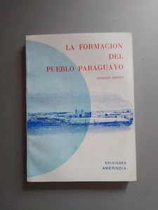 Osvaldo Chaves - La formacion del pueblo paraguayo - Picture 1 of 3
