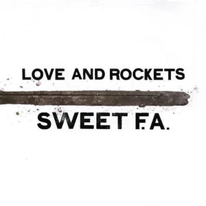 Love And Rockets Sweet F.a. (Gatefold LP Jacket) (2 Lp's) Records & LPs New - Picture 1 of 1