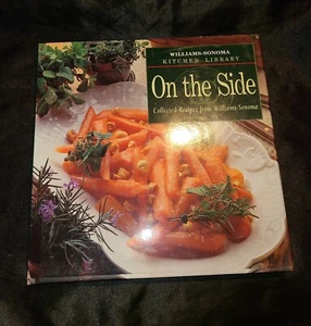 William-sonoma On the Side; Kitchen- 0737020016, hardcover, Joyce Esersky Goldst - Imagen 1 de 4