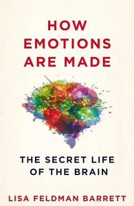 How Emotions Are Made: The Secret Life of the Brain Lisa Feldman Barrett - Picture 1 of 1