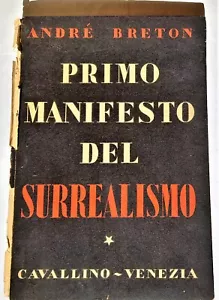PRIMO MANIFESTO DEL SURREALISMO di ANDRÈ BRETON - ED. DEL CAVALLINO 1945 - Picture 1 of 1