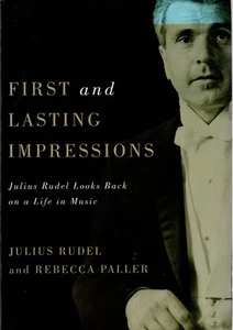 First and Lasting Impressions: Julius Rudel Looks Back on a Life in Music Opera - Picture 1 of 1