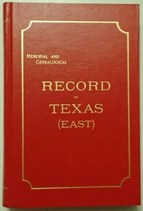 EAST TEXAS MEMORIAL AND GENEALOGICAL RECORDS by Godspeed 1895 reprint - Imagen 1 de 9