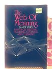 The Web Of Meaning By Emig, Janet