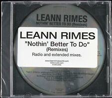 LEANN RIMES "NOTHIN BETTER TO DO (REMIXES)" 2007 PROMO CD SINGLE 6 TRKS *SEALED*