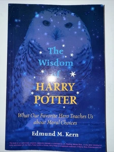 Wisdom of Harry Potter : What Our Favorite Hero Teaches Us about Moral... - Picture 1 of 4