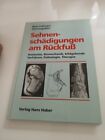 Sehnenschädigungen am Rückfuß Anatomie Therapie Chirurgie Fachbuch Zollinger