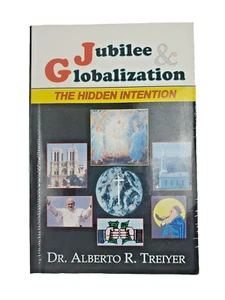 Jubilee & Globalization The Hidden Intention by Alberto R. Treiyer Vintage/Rare - Imagen 1 de 8