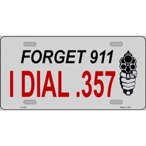 Etiqueta de placa de metal novedoso Forget 911 I esfera .357 LP-023 - Imagen 1 de 1