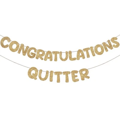 Quitter Retirement Banner, Funny Office Gift, Gold Party Supplies - Image 1 of 4